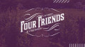Four Friends