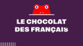 Le chocolat des français