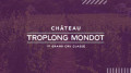 Château Troplong Mondot